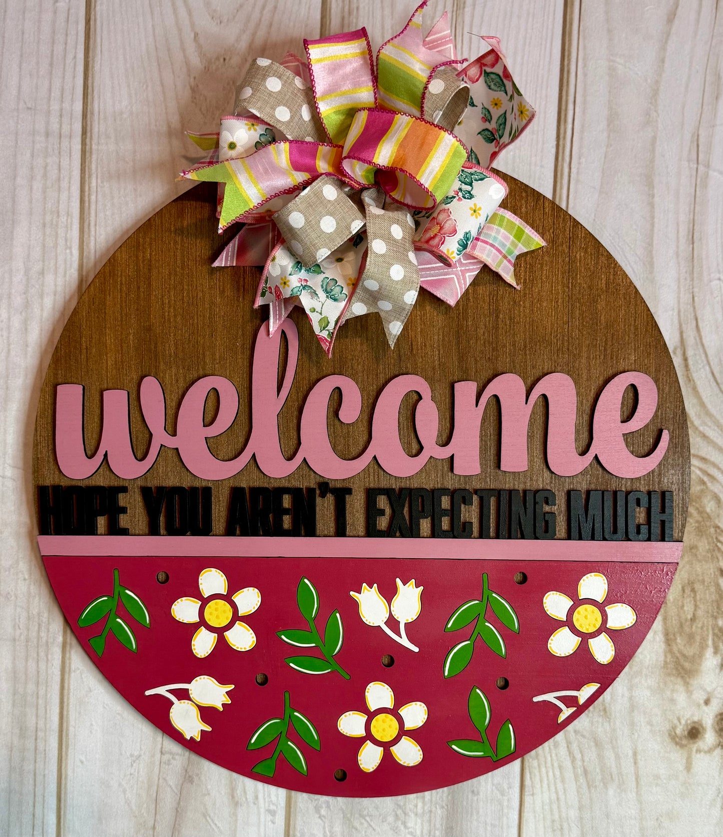 Welcome Hope You Aren't Expecting Much Door Hanger