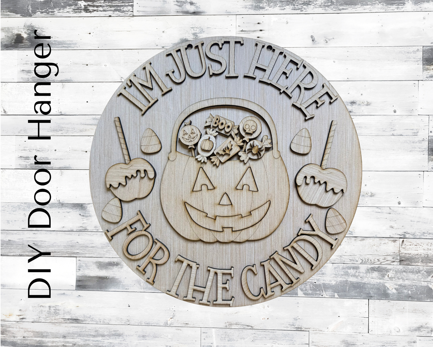 Just Here for the Candy Halloween Wood Door Hanger Blank