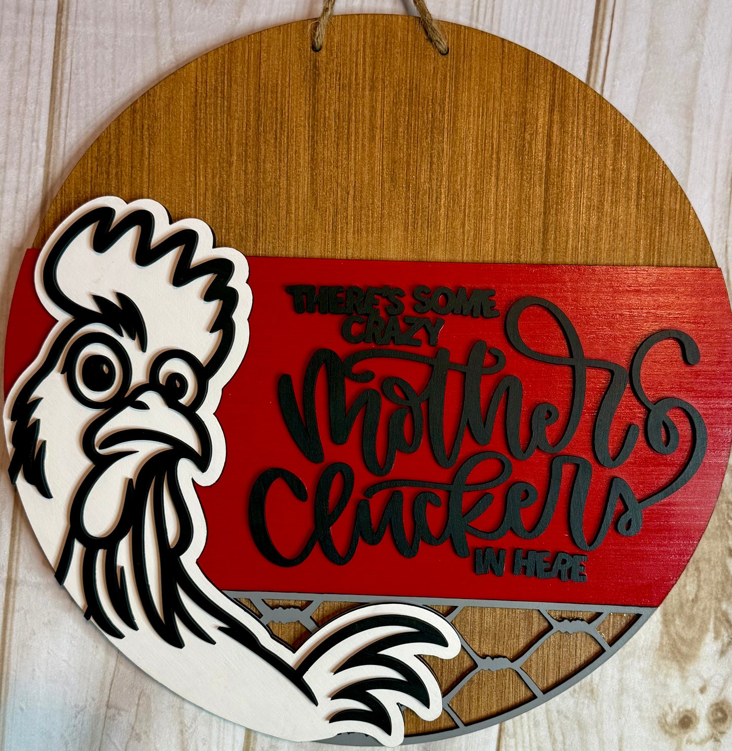 Crazy Mother Clucker Chicken Door Hanger