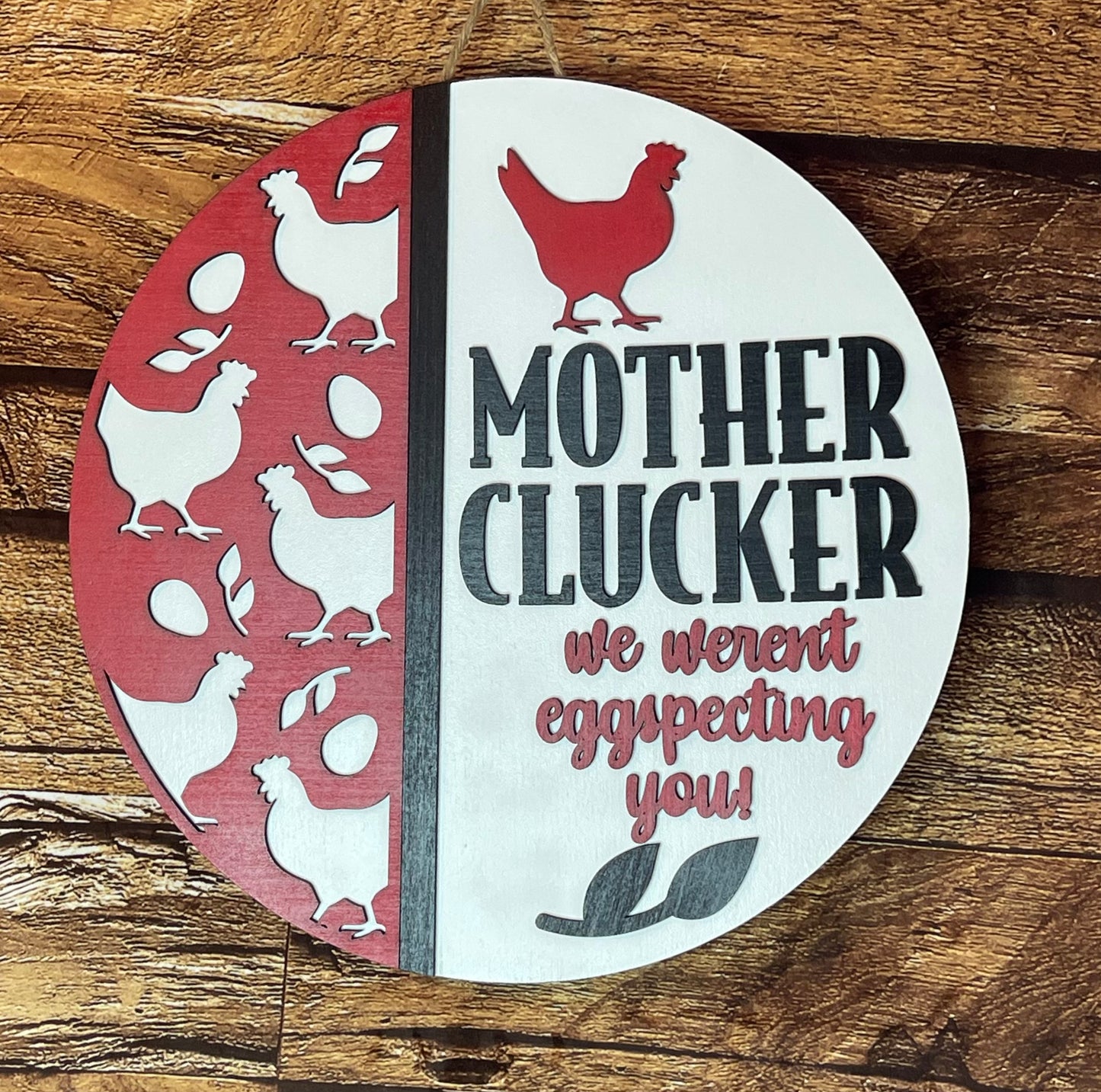 Mother Clucker Chicken Door Hanger