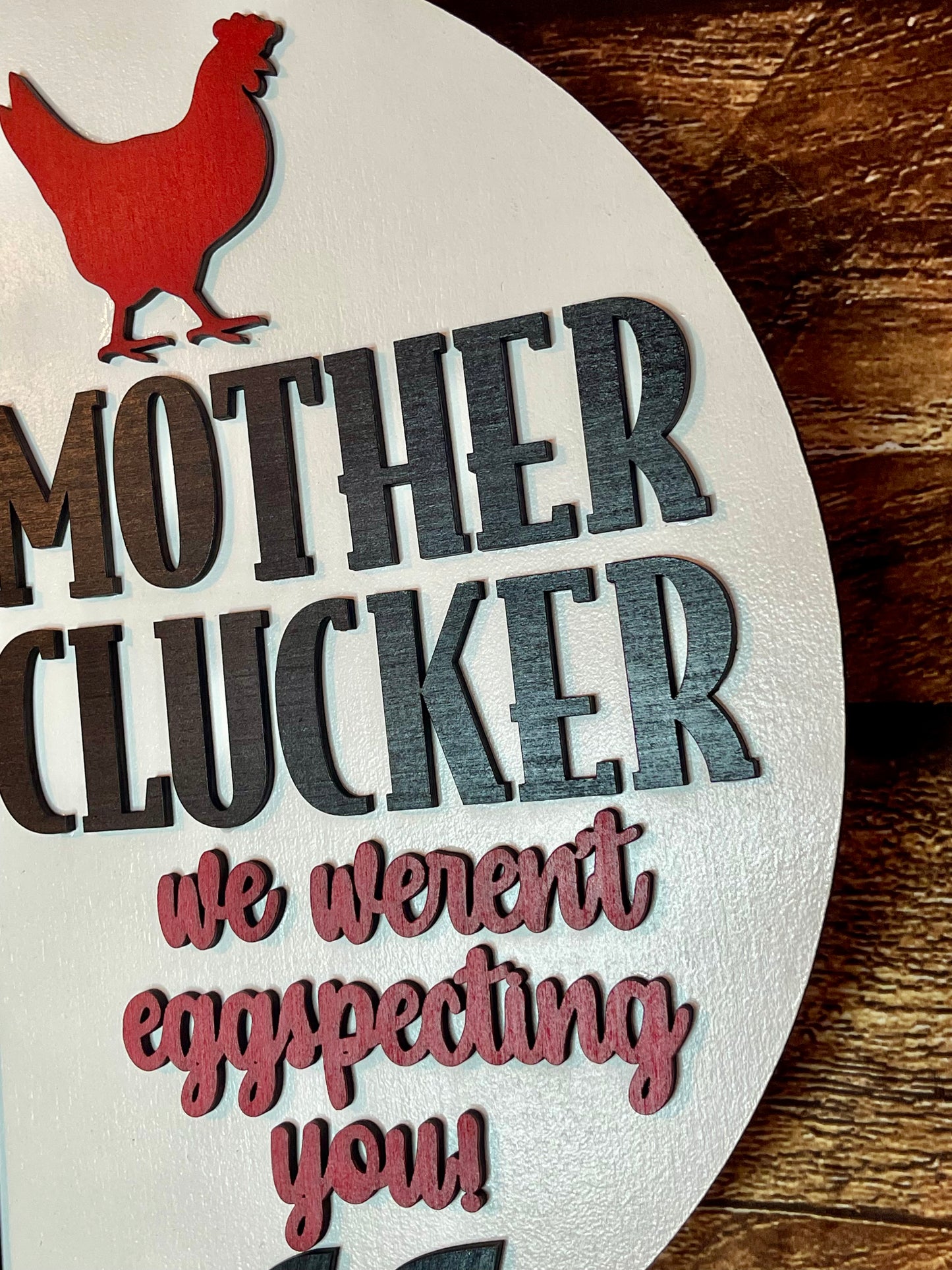 Mother Clucker Chicken Door Hanger