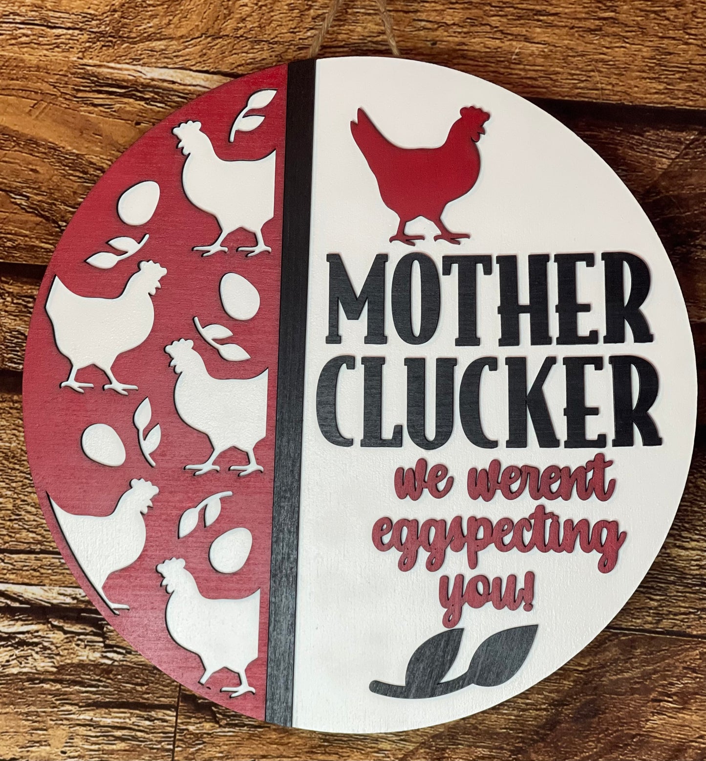 Mother Clucker Chicken Door Hanger