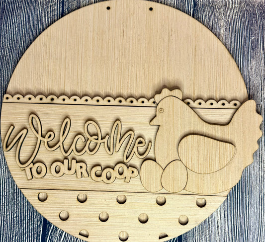 Welcome to Our Coop Chicken Door Hanger Blank