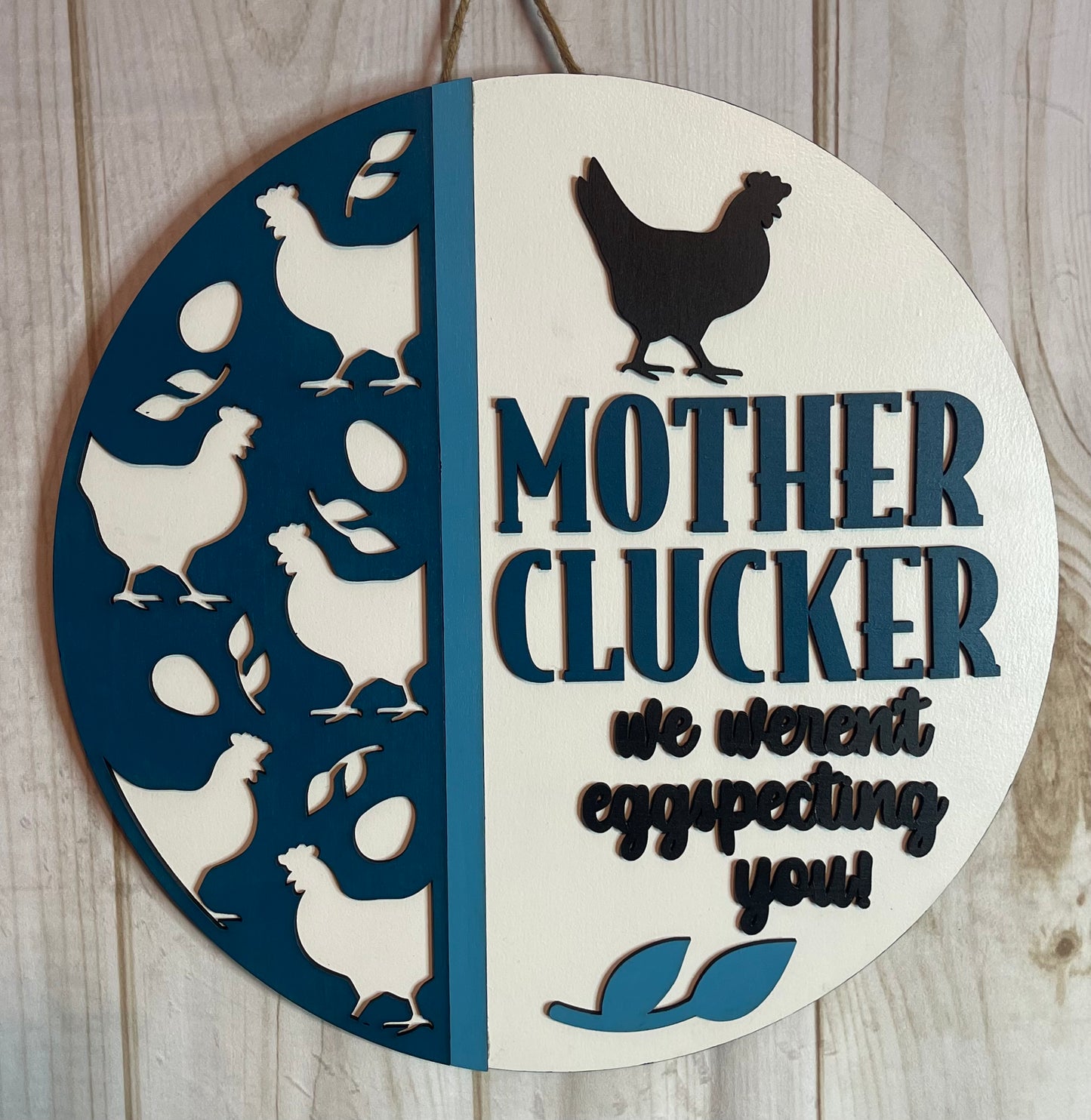 Mother Clucker Chicken Door Hanger