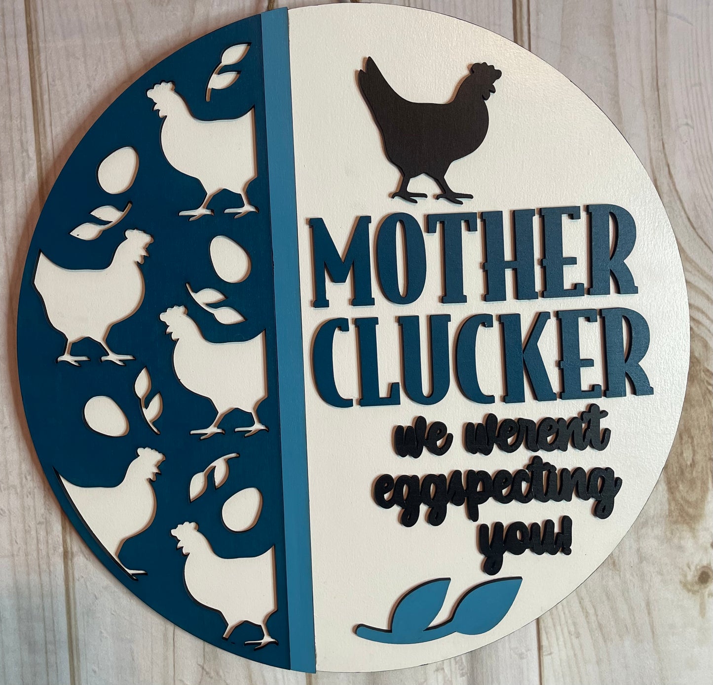 Mother Clucker Chicken Door Hanger