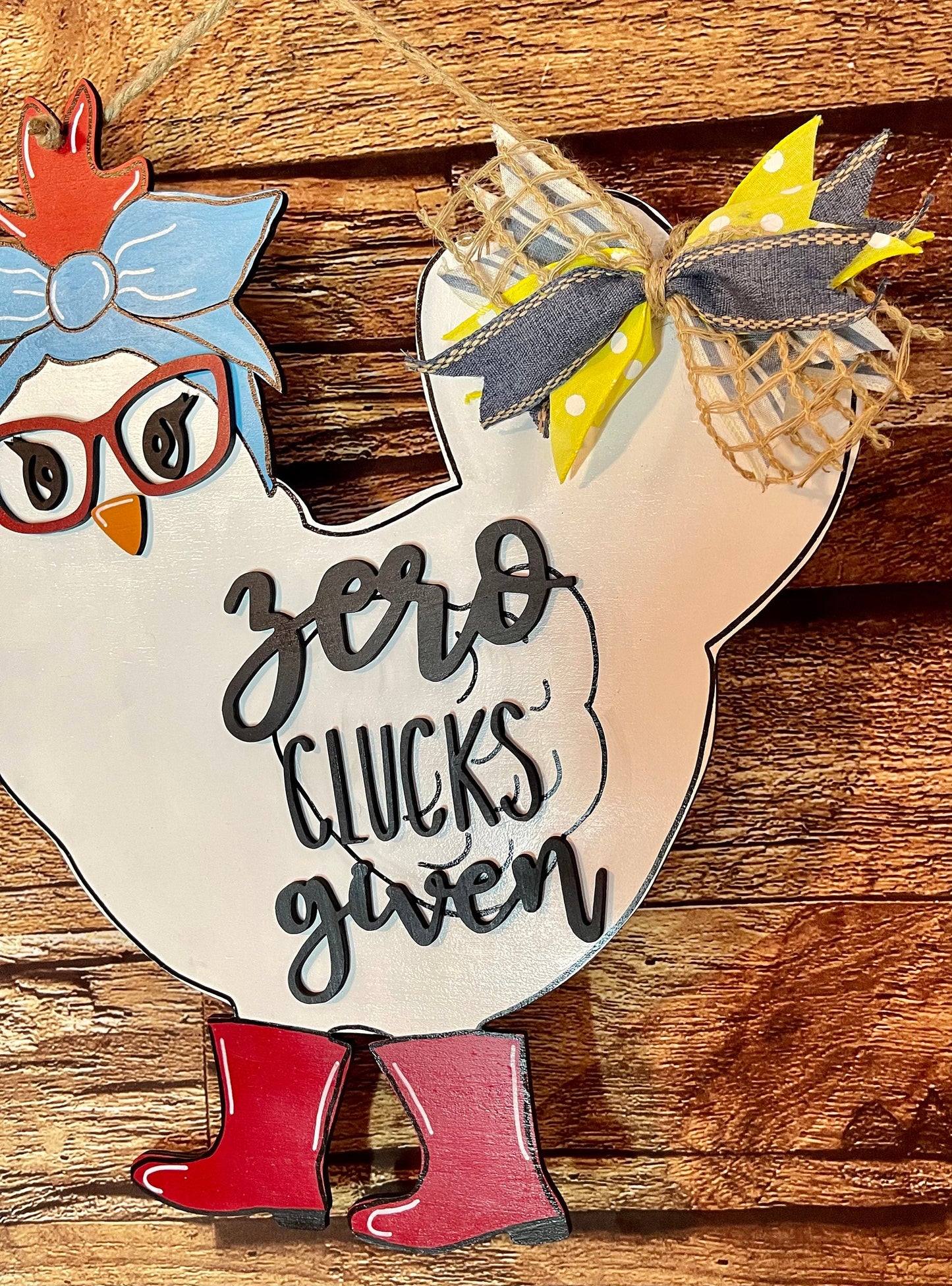 Chicken with Glasses Door Hanger - Zero Clucks Given Door Decor -  Farm Animal Sign