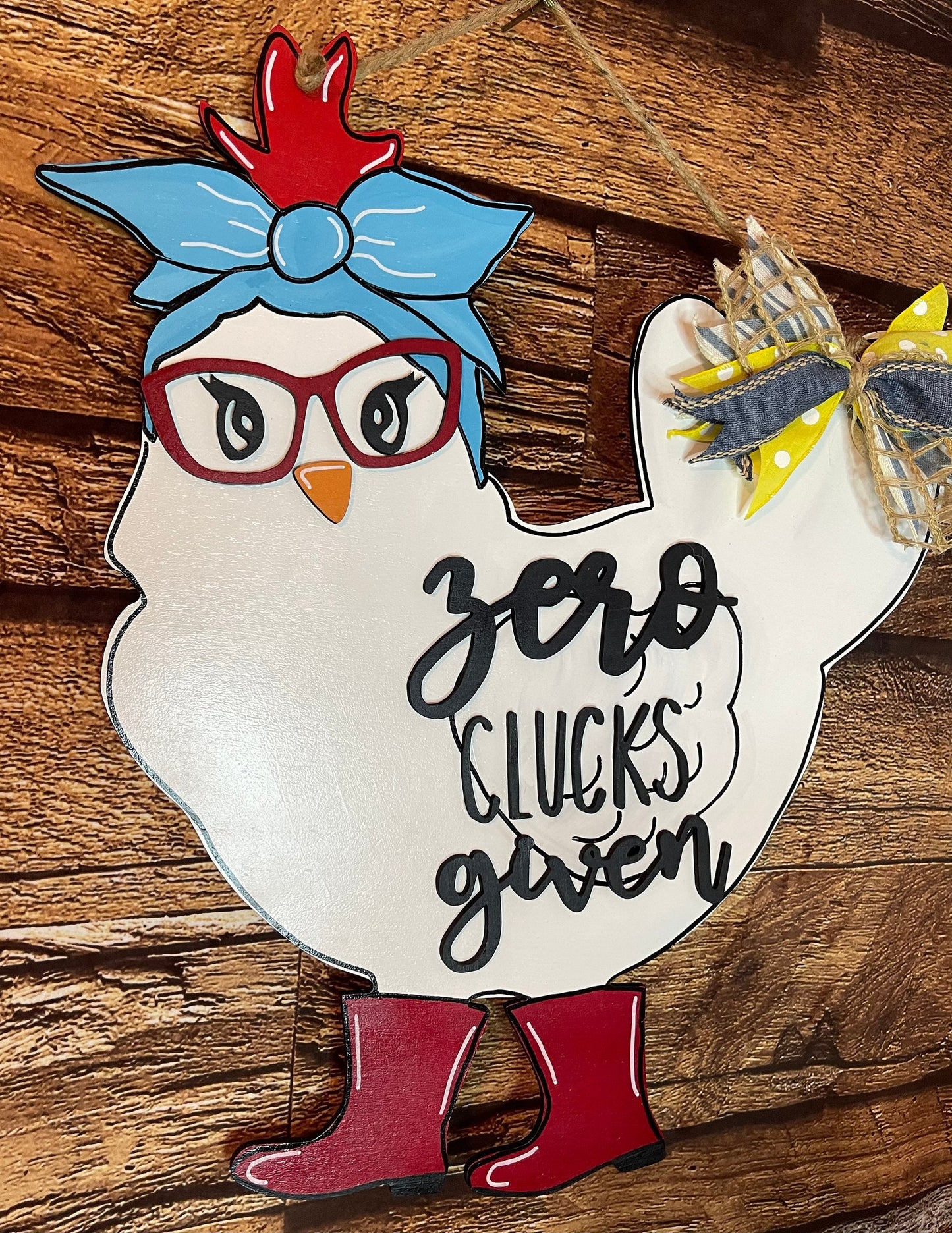 Chicken with Glasses Door Hanger - Zero Clucks Given Door Decor -  Farm Animal Sign